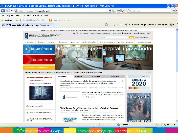 30 Urząd Marszałkowski Województwa Podlaskiego - Instytucja Zarządzająca RPOWP 