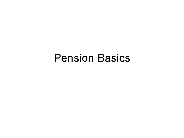 Pension Basics 