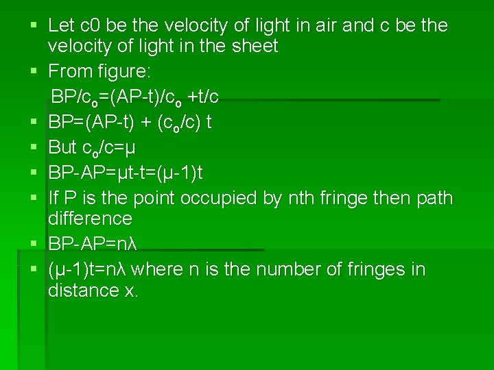 § Let c 0 be the velocity of light in air and c be