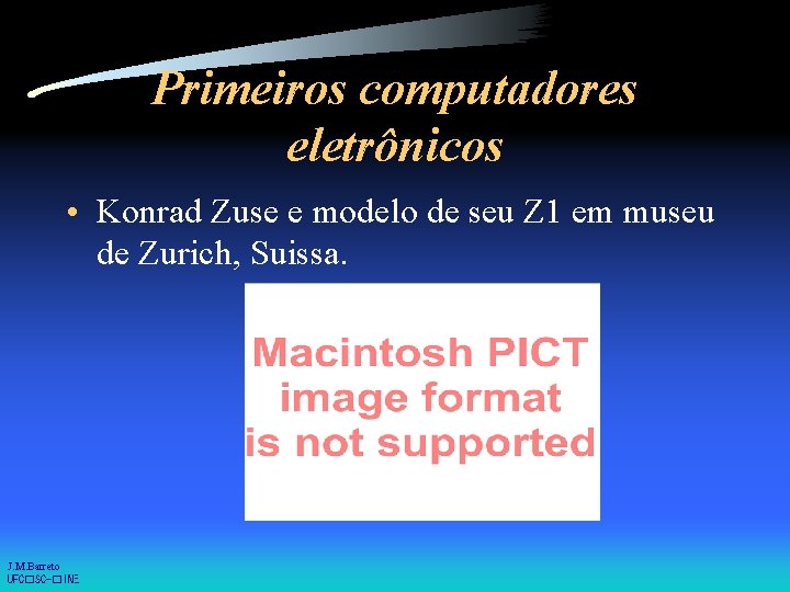 Primeiros computadores eletrônicos • Konrad Zuse e modelo de seu Z 1 em museu