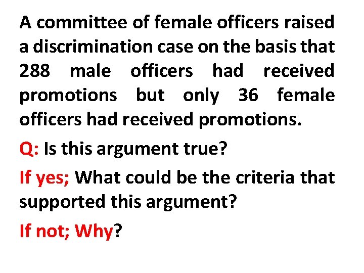 A committee of female officers raised a discrimination case on the basis that 288