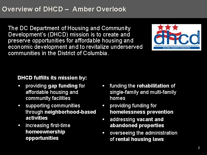 Overview Agenda – of Scattered DHCD –Sites Amber - Trinidad, Overlook NE, Washington, DC