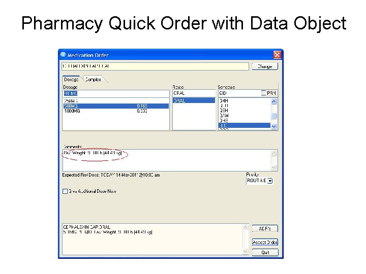 Pharmacy Quick Order with Data Object 