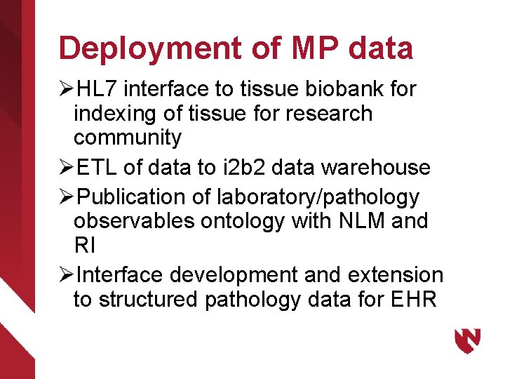 Deployment of MP data ØHL 7 interface to tissue biobank for indexing of tissue