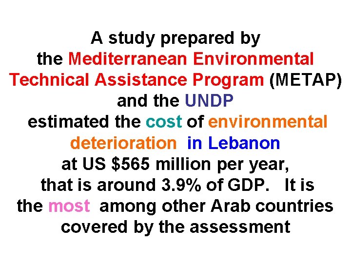 A study prepared by the Mediterranean Environmental Technical Assistance Program (METAP) and the UNDP