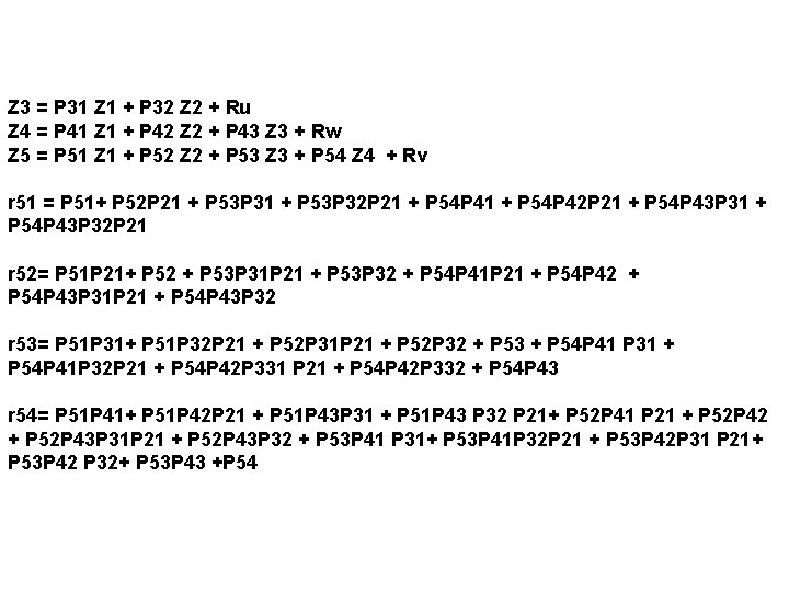 Z 3 = P 31 Z 1 + P 32 Z 2 + Ru