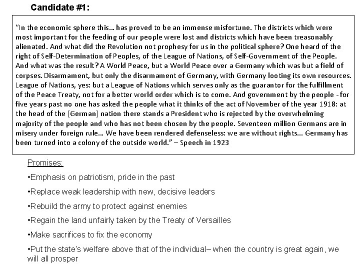 Candidate #1: Adolf Hitler “In the economic sphere this… has proved to be an Candidate #1: Adolf Hitler “In the economic sphere this… has proved to be an