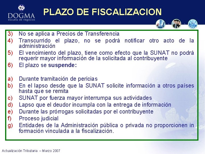 PLAZO DE FISCALIZACION 3) 4) 5) 6) a) b) c) d) e) f) g)