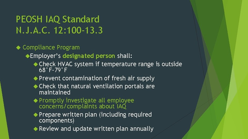 PEOSH IAQ Standard N. J. A. C. 12: 100 -13. 3 Compliance Program Employer’s