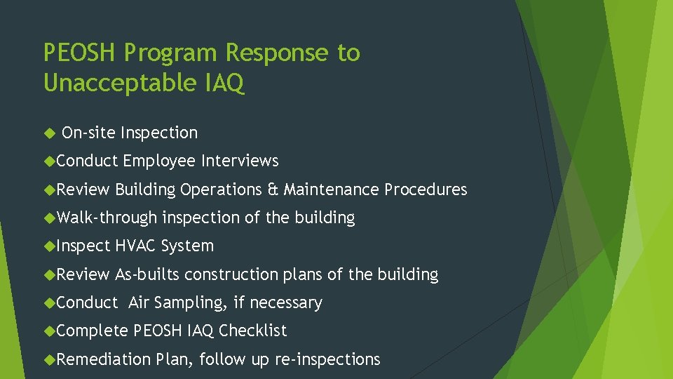 PEOSH Program Response to Unacceptable IAQ On-site Inspection Conduct Review Employee Interviews Building Operations
