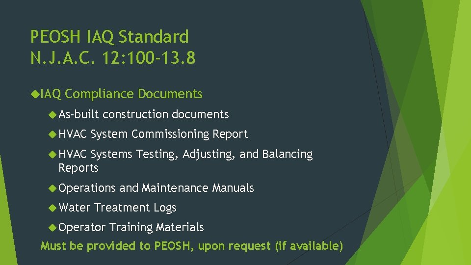 PEOSH IAQ Standard N. J. A. C. 12: 100 -13. 8 IAQ Compliance Documents