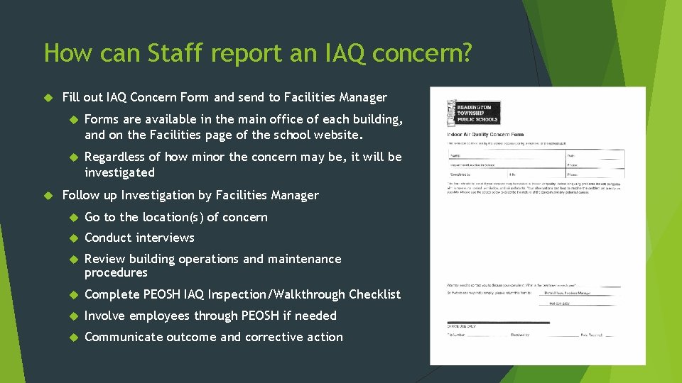 How can Staff report an IAQ concern? Fill out IAQ Concern Form and send