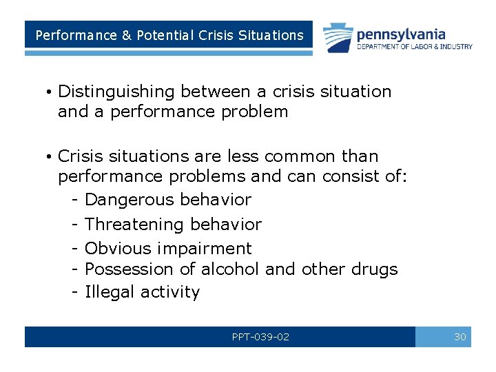 Performance & Potential Crisis Situations • Distinguishing between a crisis situation and a performance