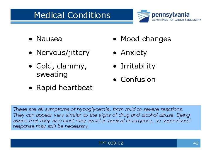 Medical Conditions • Nausea • Mood changes • Nervous/jittery • Anxiety • Cold, clammy,