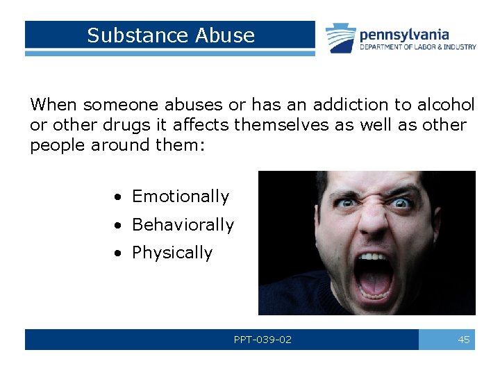 Substance Abuse When someone abuses or has an addiction to alcohol or other drugs