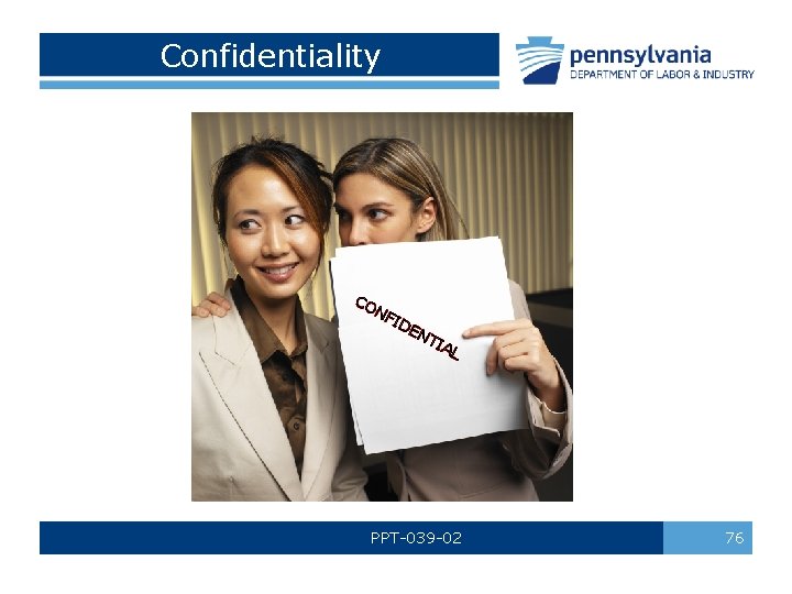 Confidentiality CO NF ID EN TIA L PPT-039 -02 76 