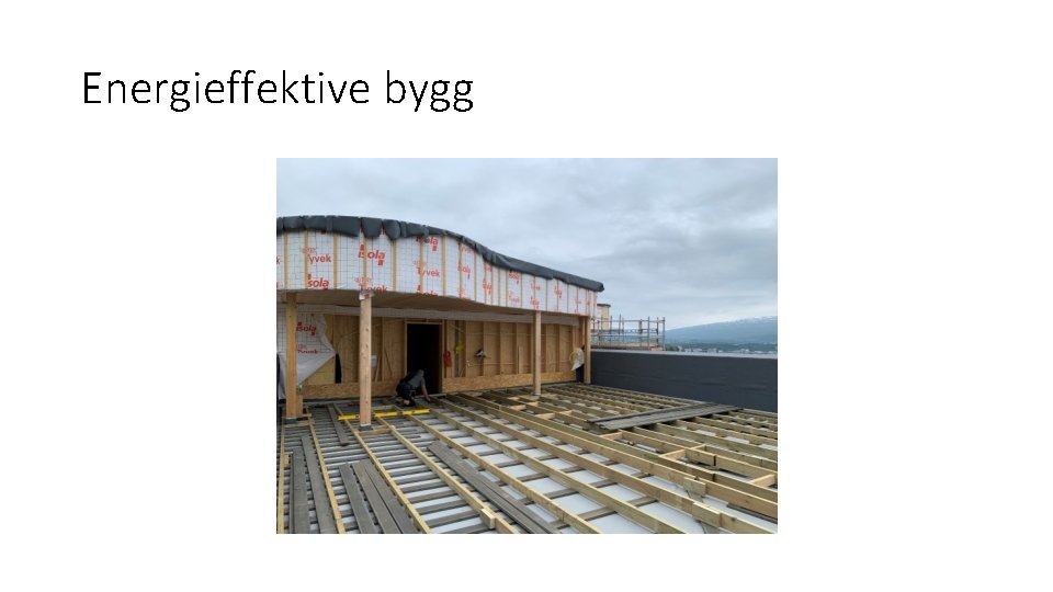 Energieffektive bygg 