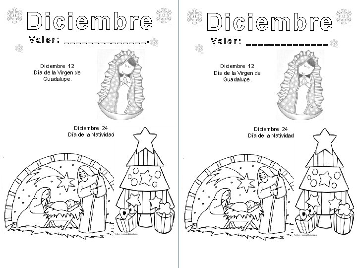 Diciembre Valor: _______. Diciembre 12 Día de la Virgen de Guadalupe. Diciembre 24 Día