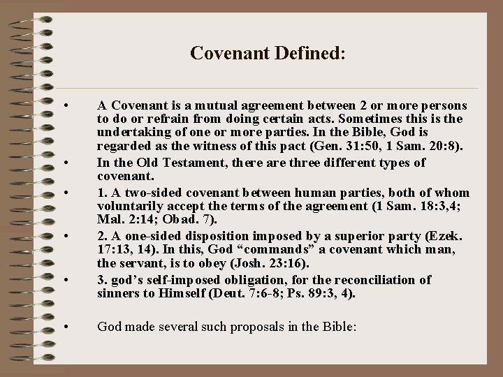 Covenant Defined: • • • A Covenant is a mutual agreement between 2 or