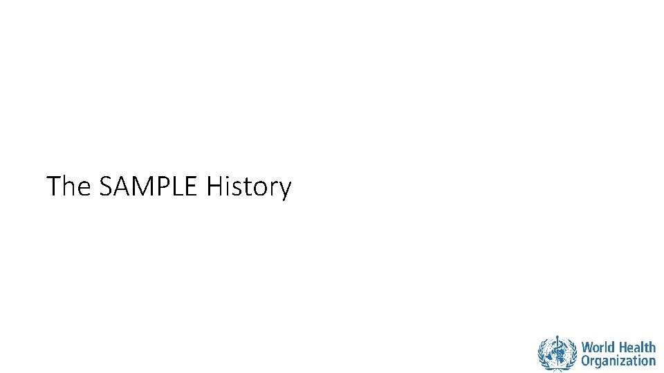 The SAMPLE History 