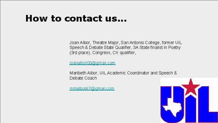 How to contact us. . . Joan Albor, Theatre Major, San Antonio College, former