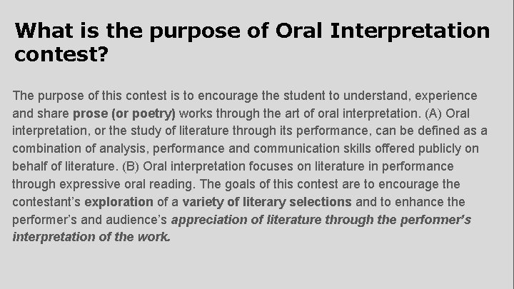 What is the purpose of Oral Interpretation contest? The purpose of this contest is