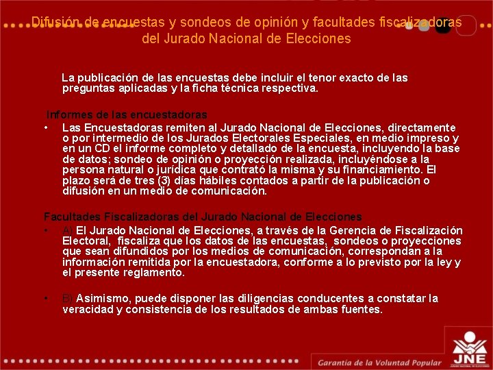 Difusión de encuestas y sondeos de opinión y facultades fiscalizadoras del Jurado Nacional de