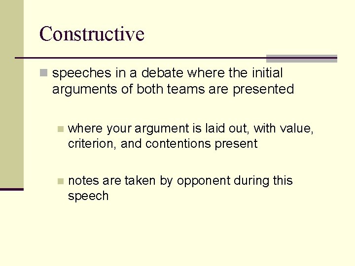 Constructive n speeches in a debate where the initial arguments of both teams are