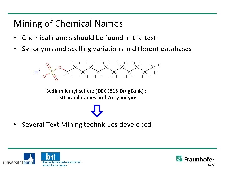 Mining of Chemical Names • Chemical names should be found in the text •