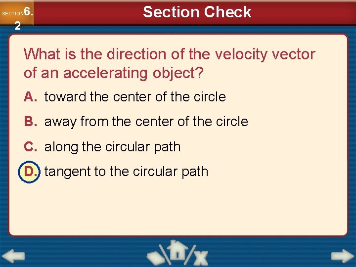 6. SECTION 2 Section Check What is the direction of the velocity vector of 6. SECTION 2 Section Check What is the direction of the velocity vector of
