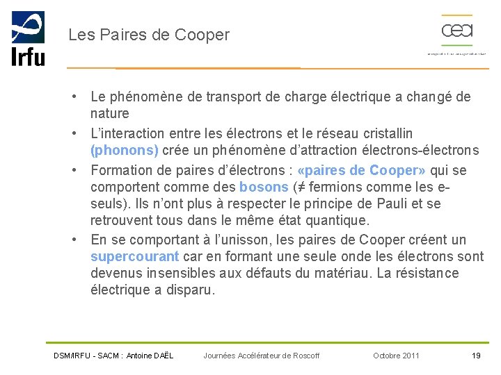 Les Paires de Cooper • Le phénomène de transport de charge électrique a changé