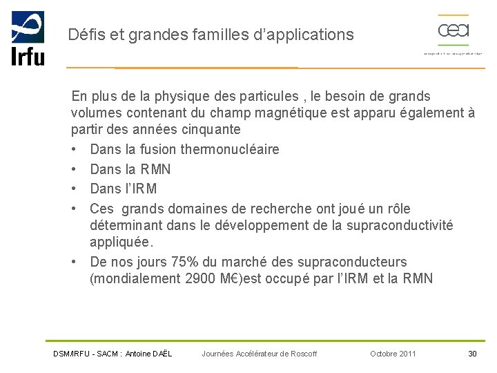 Défis et grandes familles d’applications En plus de la physique des particules , le