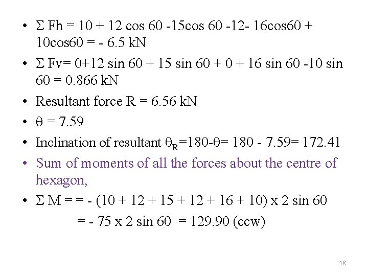  • Fh = 10 + 12 cos 60 -15 cos 60 -12 -