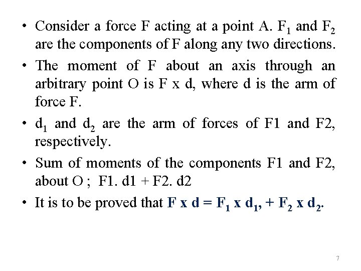 • Consider a force F acting at a point A. F 1 and