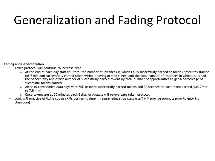 Generalization and Fading Protocol 