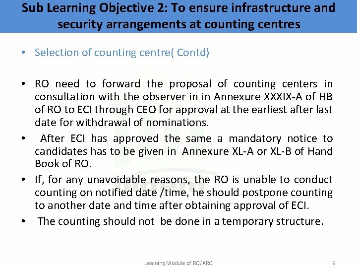 Sub Learning Objective 2: To ensure infrastructure and security arrangements at counting centres •