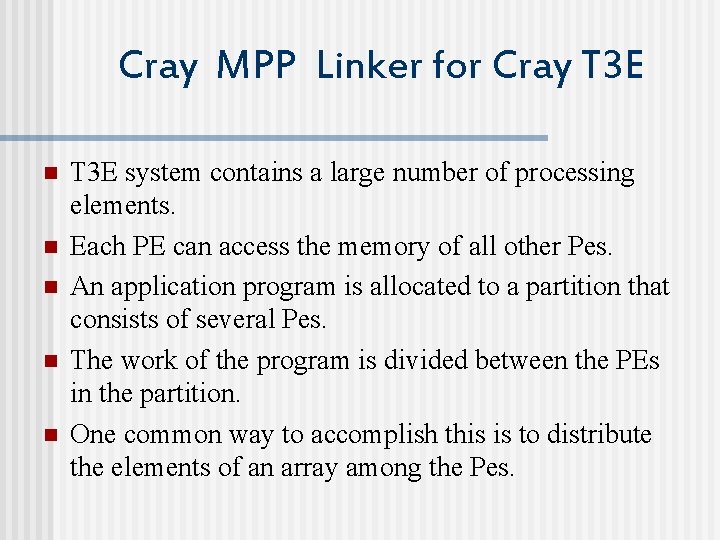 Cray MPP Linker for Cray T 3 E n n n T 3 E