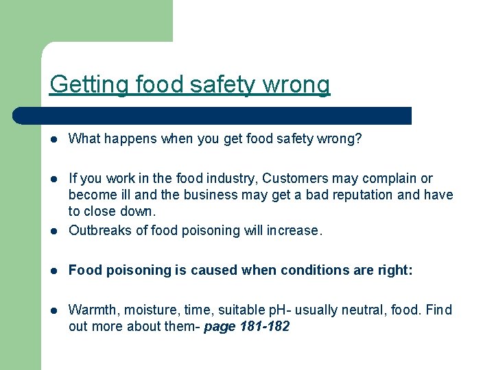 Getting food safety wrong l What happens when you get food safety wrong? l