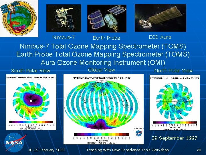 Nimbus-7 Earth Probe EOS Aura Nimbus-7 Total Ozone Mapping Spectrometer (TOMS) Earth Probe Total