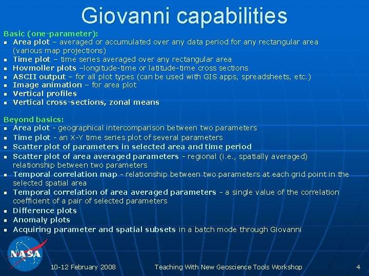 Giovanni capabilities Basic (one-parameter): n Area plot – averaged or accumulated over any data
