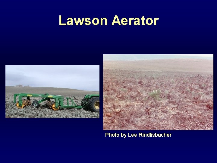 Lawson Aerator Photo by Lee Rindlisbacher 