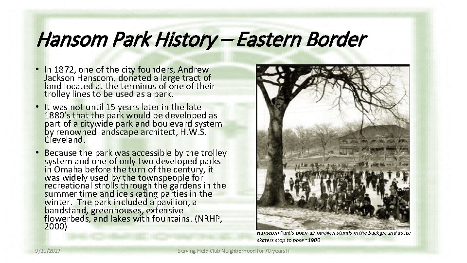 Hansom Park History – Eastern Border • In 1872, one of the city founders,