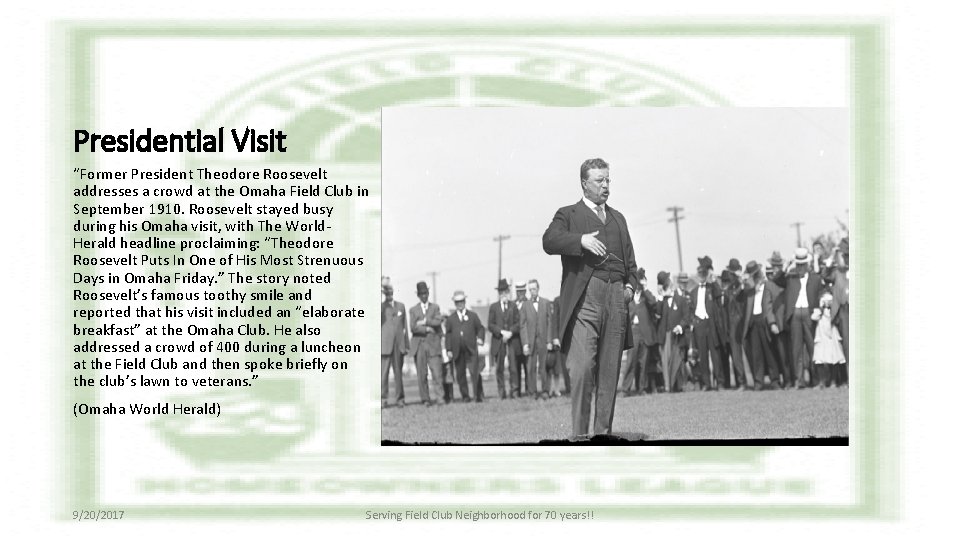 Presidential Visit “Former President Theodore Roosevelt addresses a crowd at the Omaha Field Club