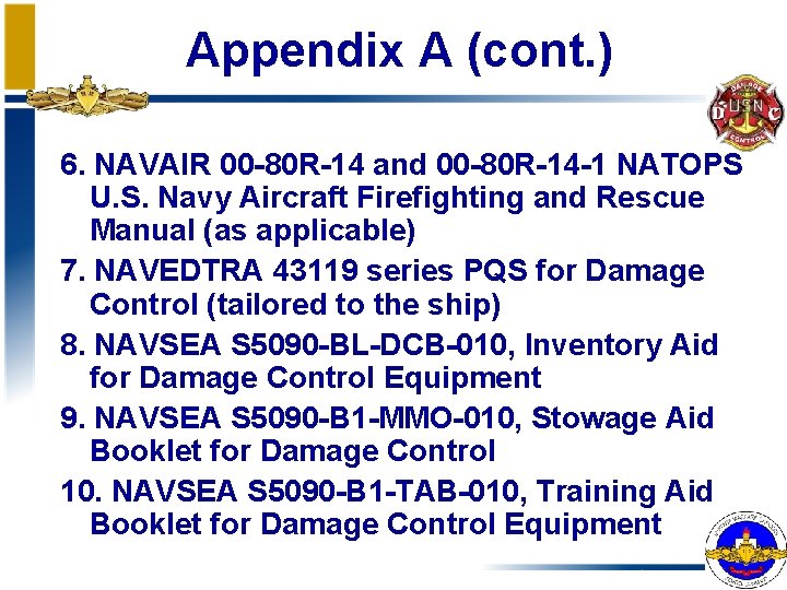 Appendix A (cont. ) 6. NAVAIR 00 -80 R-14 and 00 -80 R-14 -1