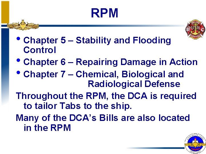RPM • Chapter 5 – Stability and Flooding Control • Chapter 6 – Repairing RPM • Chapter 5 – Stability and Flooding Control • Chapter 6 – Repairing