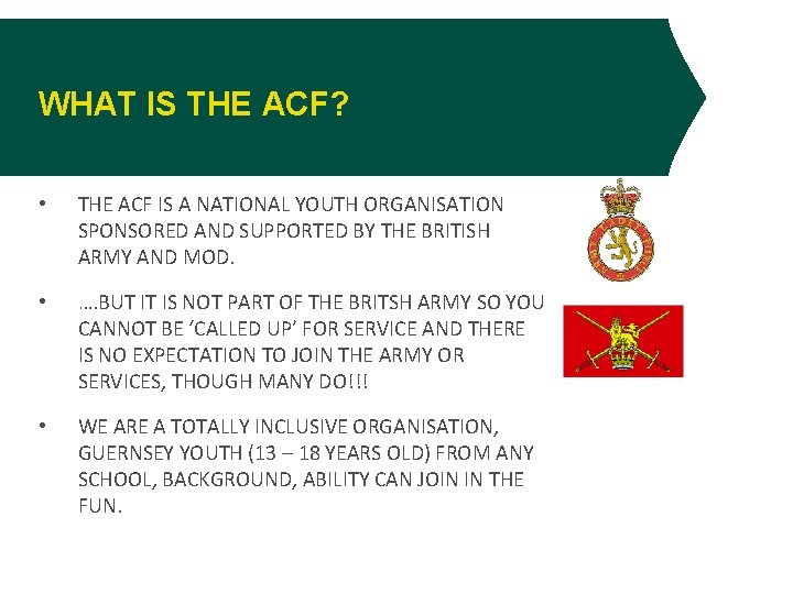 WHAT IS THE ACF? • THE ACF IS A NATIONAL YOUTH ORGANISATION SPONSORED AND