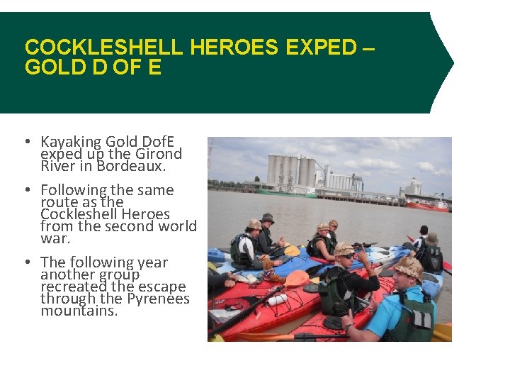 COCKLESHELL HEROES EXPED – GOLD D OF E • Kayaking Gold Dof. E exped