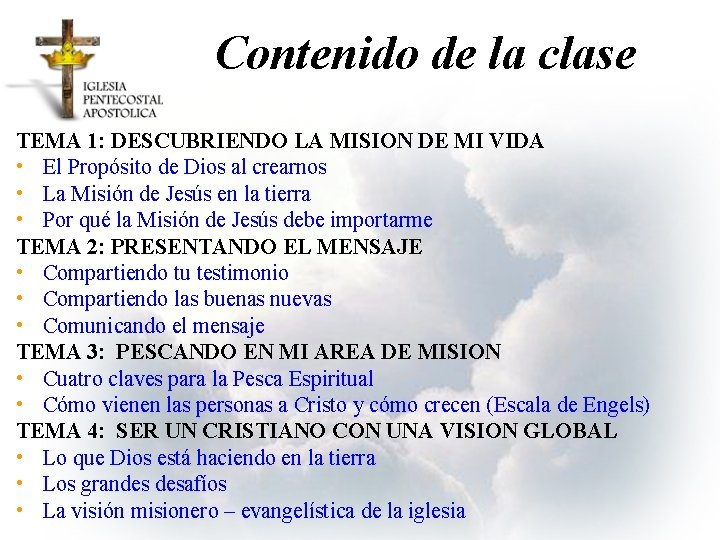 Contenido de la clase TEMA 1: DESCUBRIENDO LA MISION DE MI VIDA • El