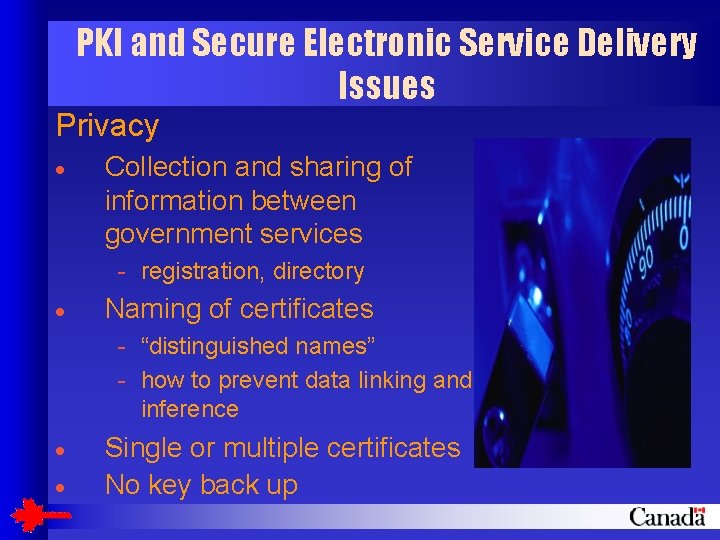 PKI and Secure Electronic Service Delivery Issues Privacy · Collection and sharing of information