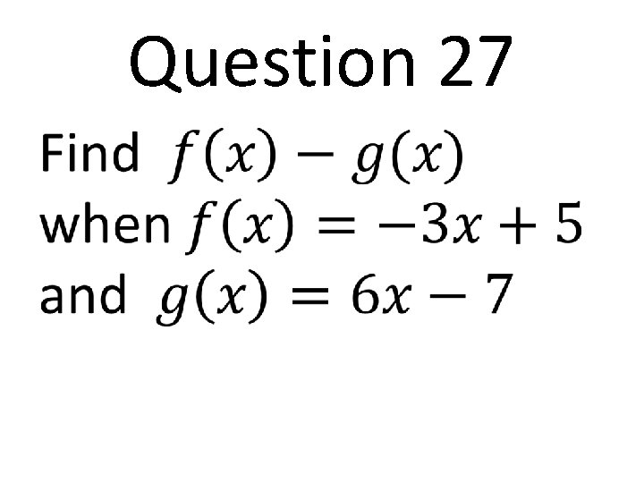 Question 27 • 